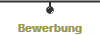 Bewerbung
