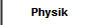 Physik